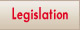 Legislation