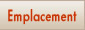 Emplacement